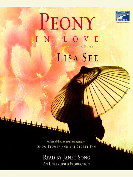 Title details for Peony in Love by Lisa See - Available